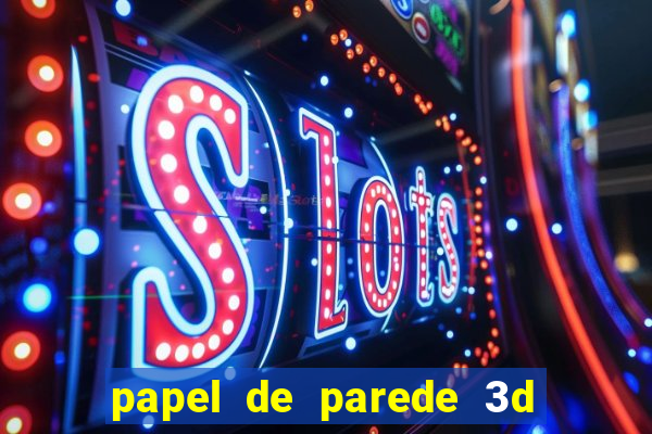 papel de parede 3d para pc